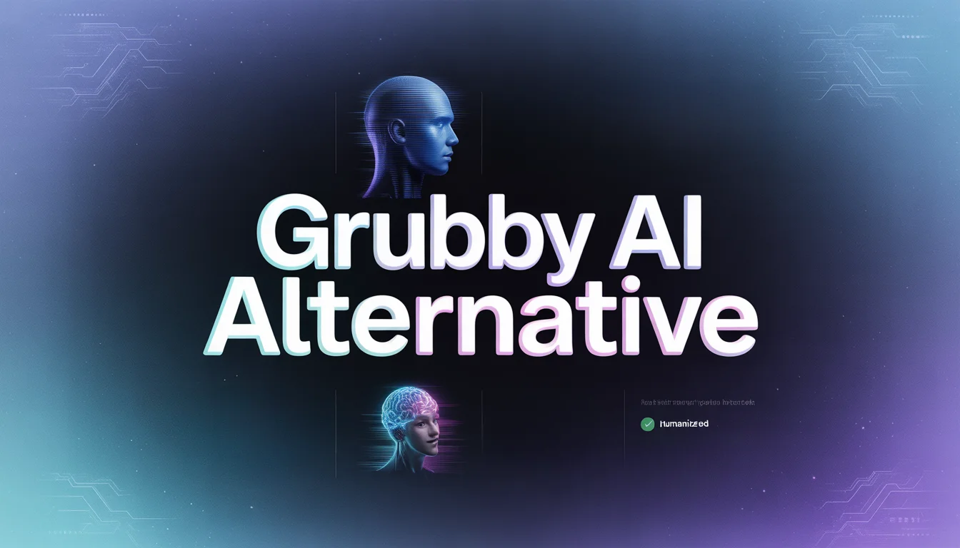 Grubby AI Alternative